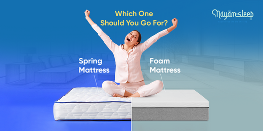 Spring Mattress vs Foam Mattress- Which One Should You Go For?