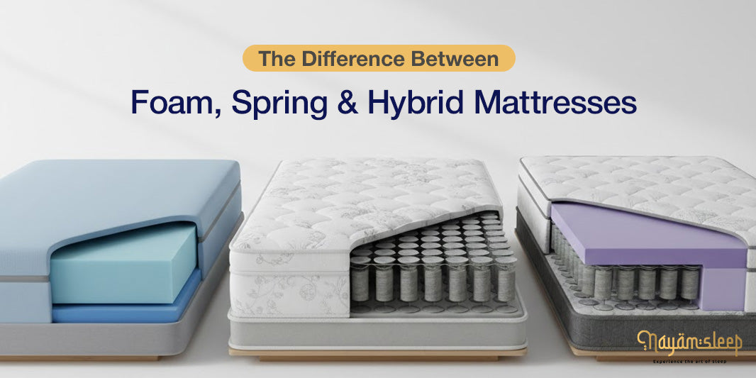 The Difference Between Foam, Spring & Hybrid Mattresses