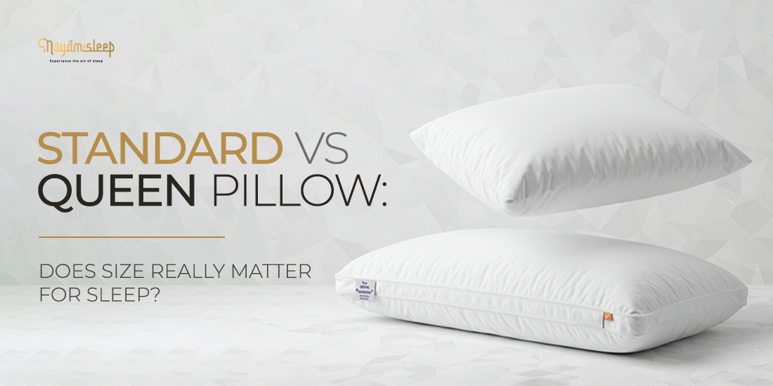 Standard vs Queen Pillow