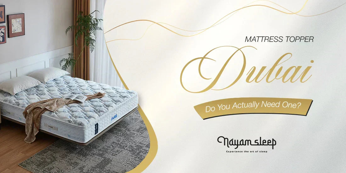 Mattress Topper Dubai: Do You Actually Need One?