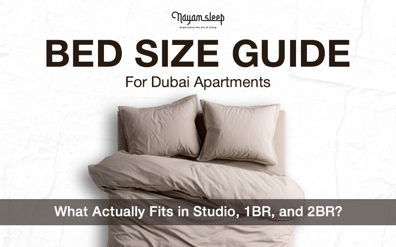 Bed Size Guide for Dubai Apartments: What Actually Fits in Studio, 1BR, and 2BR?