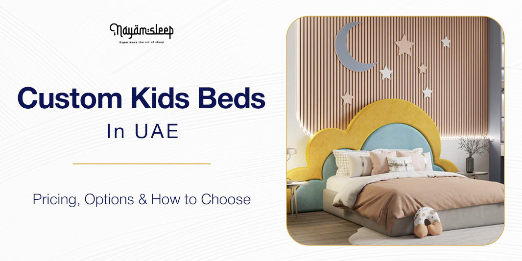 Custom Kids Beds in UAE: Pricing, Options & How to Choose