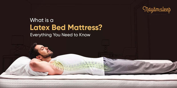 What is a Latex Bed Mattress? Everything You Need to Know