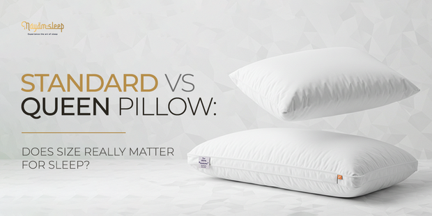 Standard vs Queen Pillow: Does Size Really Matter for Sleep?